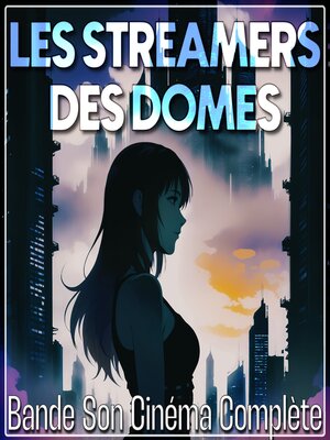 cover image of Les Streamers des Dômes